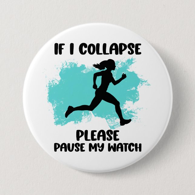 Funny Runner’s Life Quote 3 Inch Round Button (Front)