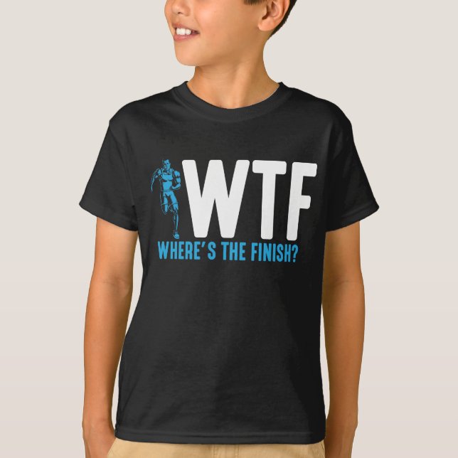 Funny Running and Marathon Quote triathlon sports T-Shirt (Front)