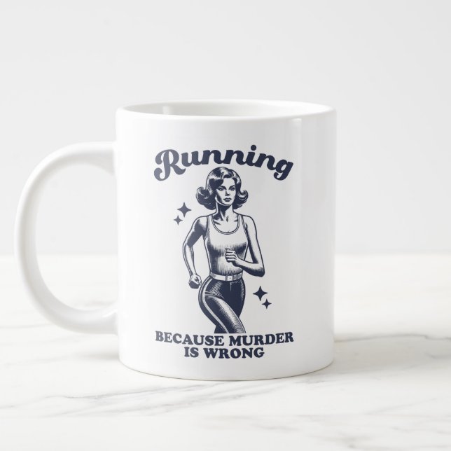 Funny Running Because Murder Is Wrong Retro 20oz Large Coffee Mug (Left)