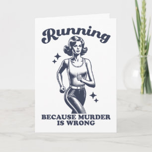 Funny Running Because Murder Is Wrong Retro Card