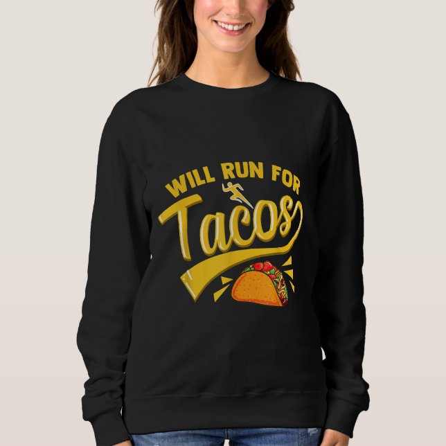 Funny Running Runner Mexican Taco Shirt WILL RUN F (Front)