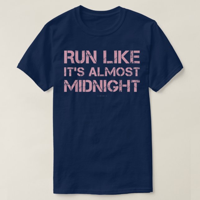 Funny Running s Cinderella Run Like Almost Midnigh T-Shirt (Design Front)