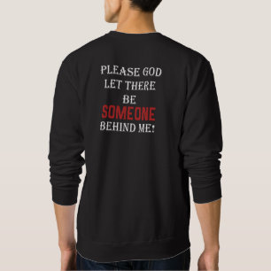 Funny Running Slow Runner - Not Last Quote Sweatshirt