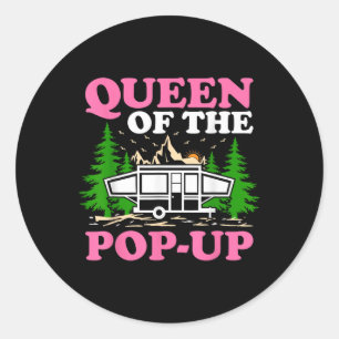 Funny Rv Camping Queen Of The Pop Up Camper Classic Round Sticker