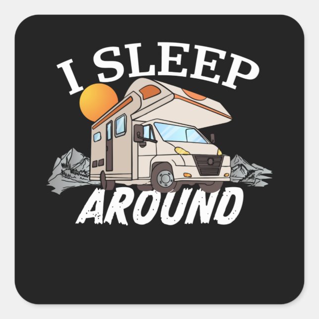 Funny RV Motorhome Camper van Owner Gift Square Sticker (Front)
