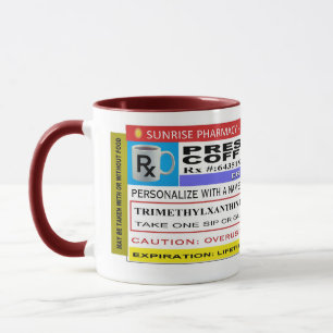 FUNNY Rx Label "Personalized" COFFEE Mug