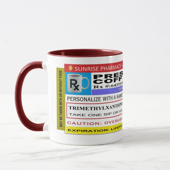 FUNNY Rx Label "Personalized" COFFEE Mug (Left)
