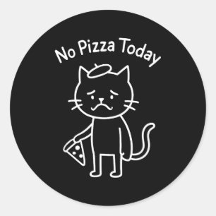 Funny sad cat meme no pizza today food lover foodi classic round sticker