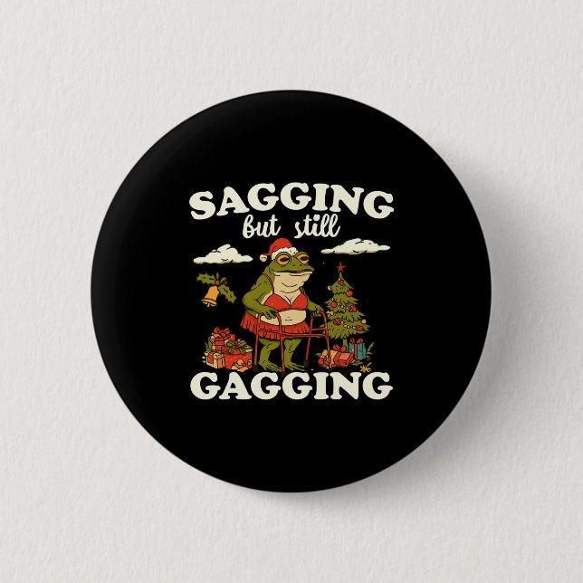 Funny Sagging But Still Gagging Santa Frog Meme Ch 2 Inch Round Button (Front)