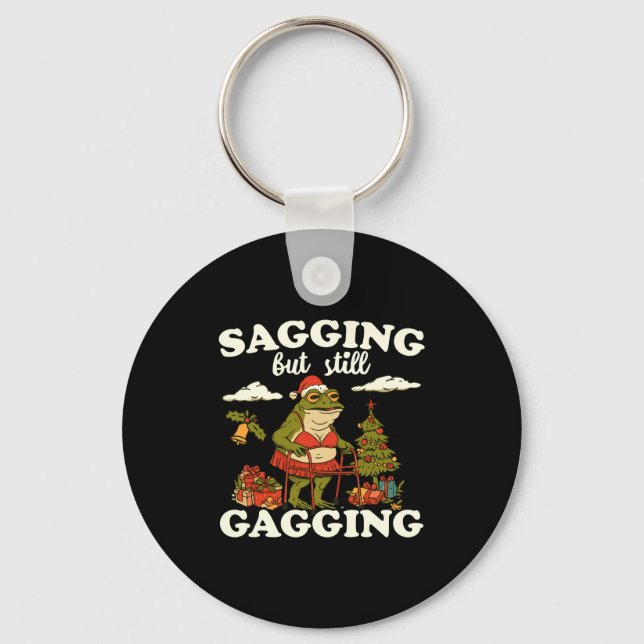 Funny Sagging But Still Gagging Santa Frog Meme Ch Keychain (Front)