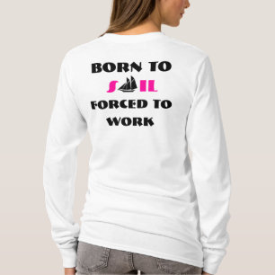 Funny sailing boats humour sailors T-Shirt