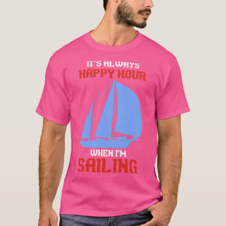 Funny Sailing Quote Skipper Gift Sailing T-Shirt