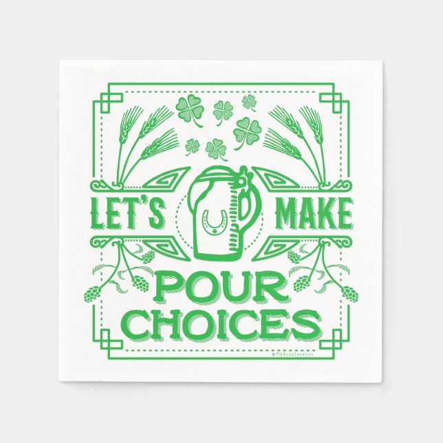 Funny Saint Patrick's Day Beer Pour Choices Irish Napkin (Front)
