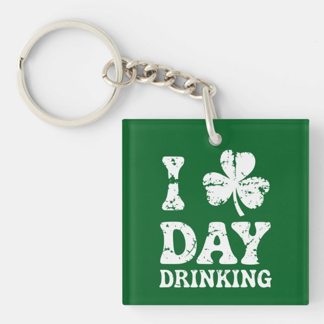 Funny Saint Patricks Day Party St Pats Funny Drink Keychain (Front)