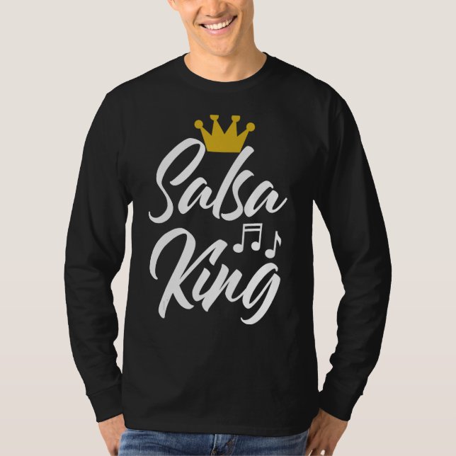 Funny Salsa Dance Tee Shirts Women Salsa King (Front)