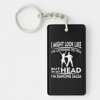 Funny Salsa Dancer Not Listening Saying Keychain