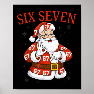 Funny Santa 67 Six Seven Meme Christmas Holiday Te Poster