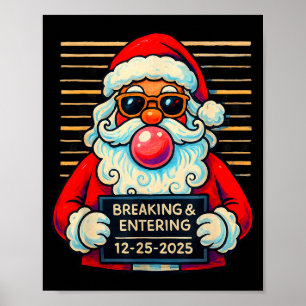 Funny Santa Breaking And Entering Christmas Poster