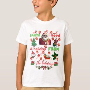 Funny Santa Christmas quotes T-Shirt