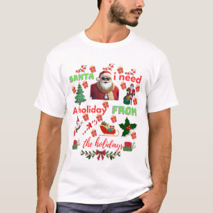 Funny Santa Christmas quotes T-Shirt