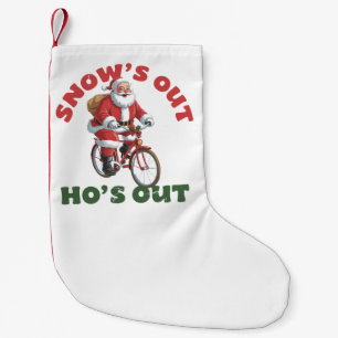 Funny Santa Christmas Snow's Out Ho's Out  Small Christmas Stocking