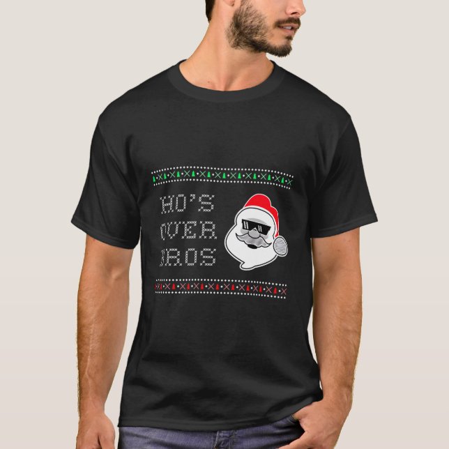 Funny Santa Claus Ho'S Over Bros Holiday Christmas T-Shirt (Front)