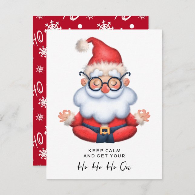 Funny Santa Claus Keep Calm & Get Your Ho HO Ho On Holiday Card (Front/Back)