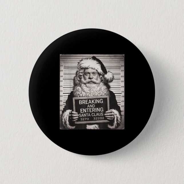 Funny Santa Claus Mugshot Christmas – Santa Xmas  2 Inch Round Button (Front)