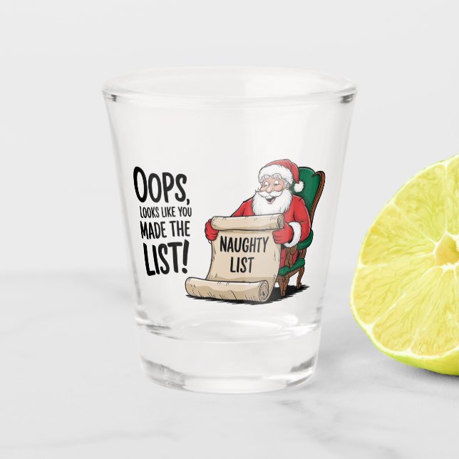Funny Santa Claus Naughty List Christmas Design  Shot Glass (Front)