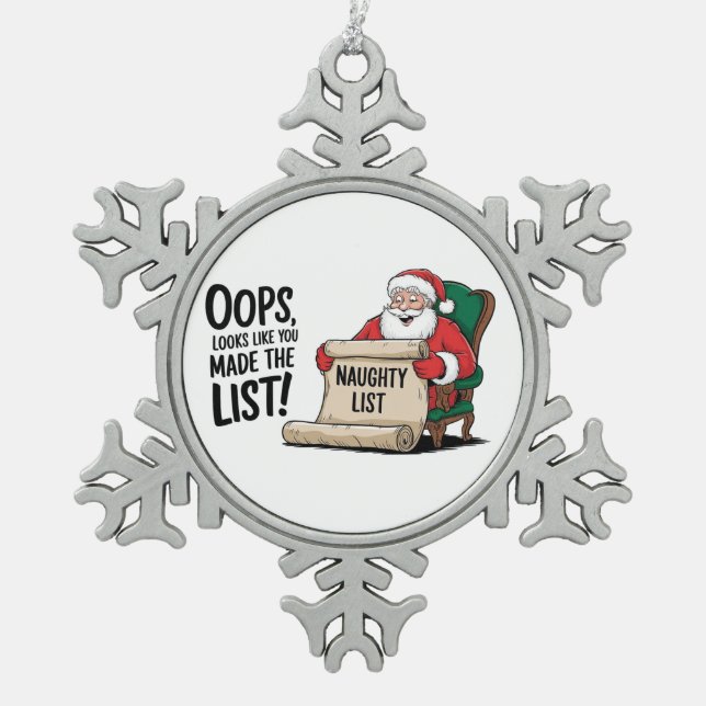 Funny Santa Claus Naughty List Christmas Design  Snowflake Pewter Christmas Ornament (Front)