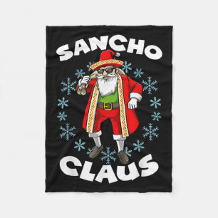 Funny Santa Claus Sancho Mexican Santa Claus Chris Fleece Blanket