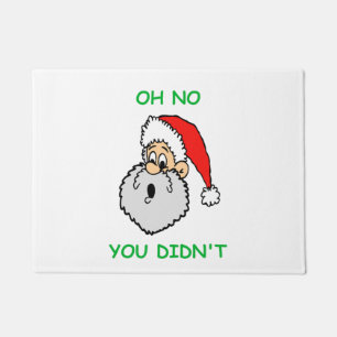 Funny Santa Claus Surprised No You Didn't Holiday Doormat