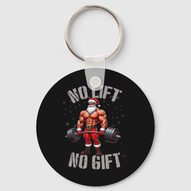 Funny Santa Claus Weightlifting No Lift No Gift Bo Keychain (Front)