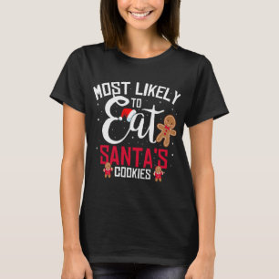 Funny Santa Cookies Most Likely To Eat Santa's Coo T-Shirt
