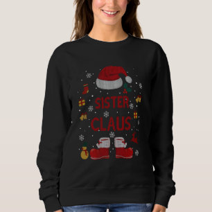 Funny Santa Costume Sister Claus Xmas Pyjama Sweatshirt