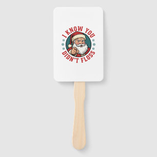 Funny Santa Didn't Floss Christmas Dentist Hand Fan