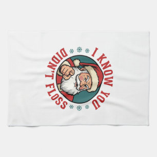 Funny Santa Didn't Floss Christmas Dentist Kitchen Towel