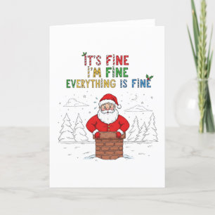 Funny Santa Everything is Fine  Holiday Card