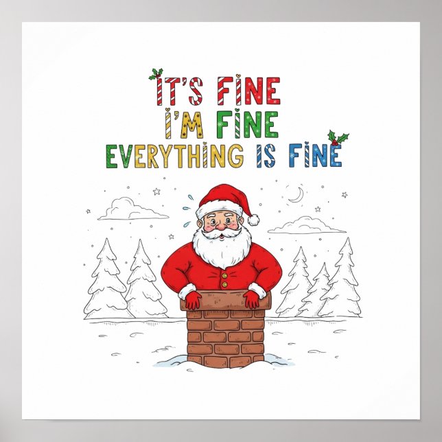 Funny Santa "Everything is Fine" Poster (Front)