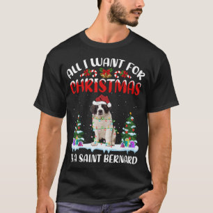 Funny Santa Hat All I Want For Christmas Is A Sain T-Shirt