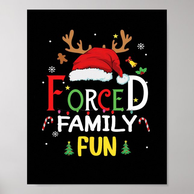 Funny Santa Hat Forced Family Fun Sarcastic Christ Poster (Front)