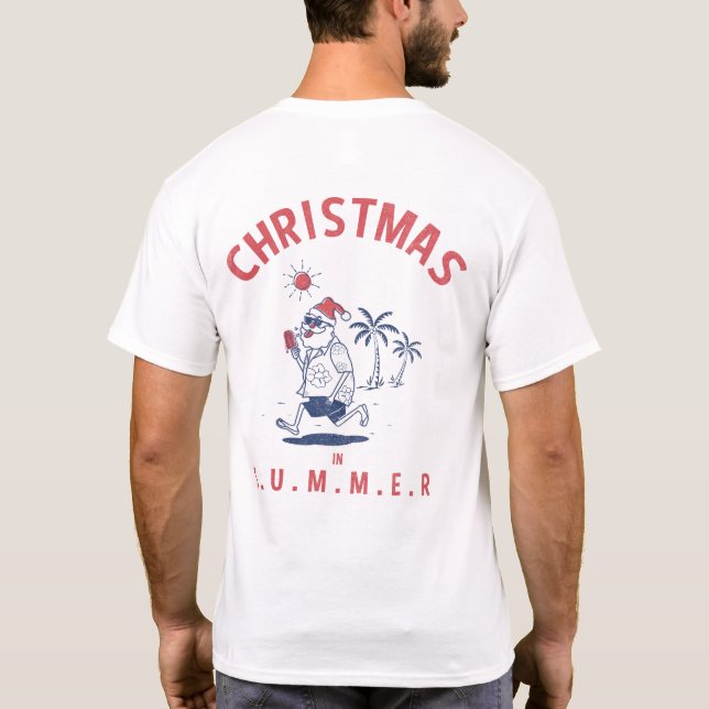 Funny Santa In Summer Christmas In July T-Shirt (Back)