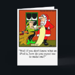 Funny Santa IPod Humour Christmas Card<br><div class="desc">Merry Christmas! Enjoy spreading the laughter with this hilarious holiday humour Christmas greeting card by artist Bill Abbott; send some laughs along with your best wishes this holiday season. Bill Abbott's cartoon "Spectickles" the internationally syndicated comic has also appeared in Hallmark U.K.,  Reader's Digest and other fine magazines.</div>