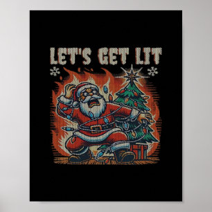 Funny Santa Is Burning Let's Get Lit Classic Poster