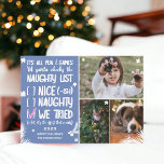 Funny Santa naughty list 3 photos blue Christmas Holiday Card<br><div class="desc">Funny Santa naughty check list,  it's all fun and games til Santa checks the naughty list! Add 3 of your favourite photos,  with snowflakes,  pine tree brnaches and a cool , modern and fun typography font. Warm wishes on blue background. All the colours are editable!</div>