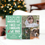 Funny Santa naughty list 3 photos green Christmas Holiday Card<br><div class="desc">Funny Santa naughty check list,  it's all fun and games til Santa checks the naughty list! Add 3 of your favourite photos,  with snowflakes,  pine tree brnaches and a cool , modern and fun typography font. Happy holidays on green background. All the colours are editable!</div>