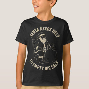 Funny Santa Needs Help To Empty His Sack Adult Hum T-Shirt