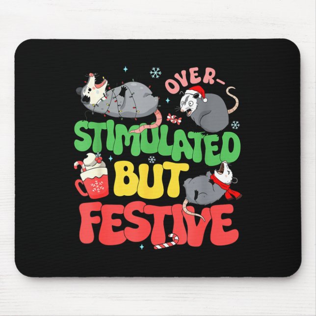 Funny Santa Ossums Overstimulated But Festive Xmas Mouse Pad (Front)
