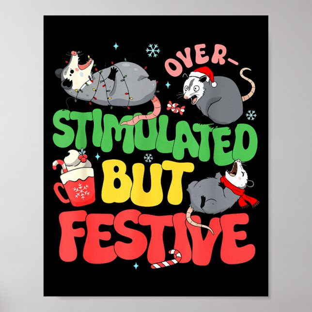 Funny Santa Ossums Overstimulated But Festive Xmas Poster (Front)