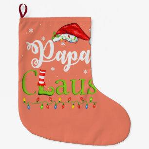 Funny Santa Papa Claus Christmas Matching Family Large Christmas Stocking